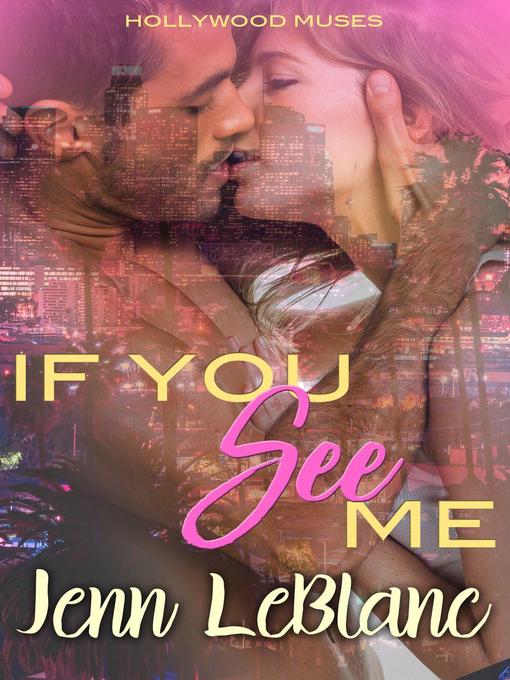 Title details for If You See Me by Jenn LeBlanc - Available